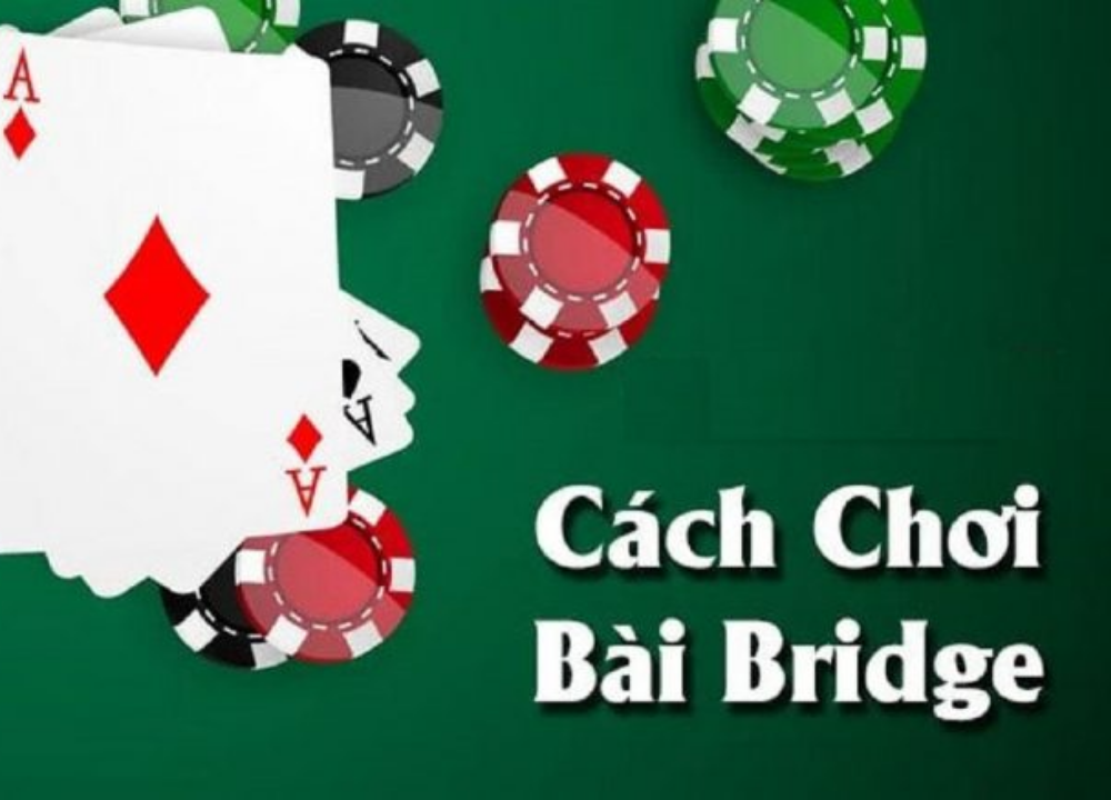 Cách chơi bài bridge