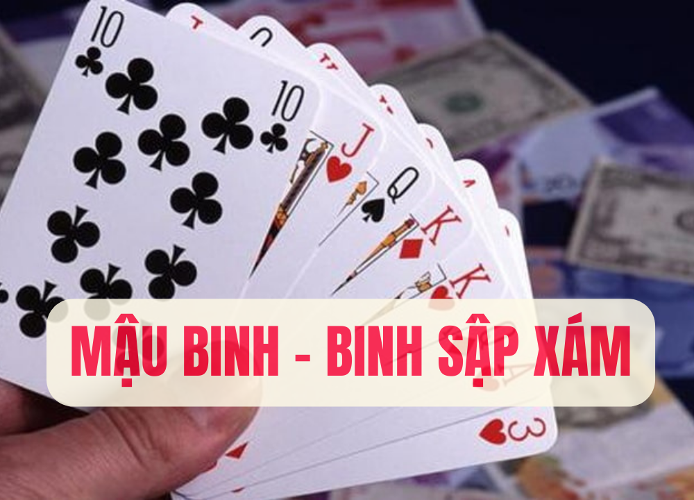 Cách Chơi Bài Mậu Binh Dễ Hiểu