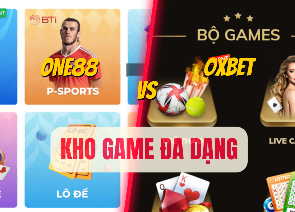 One88 và OXBet đều cung cấp nhiều trò chơi đa dạng