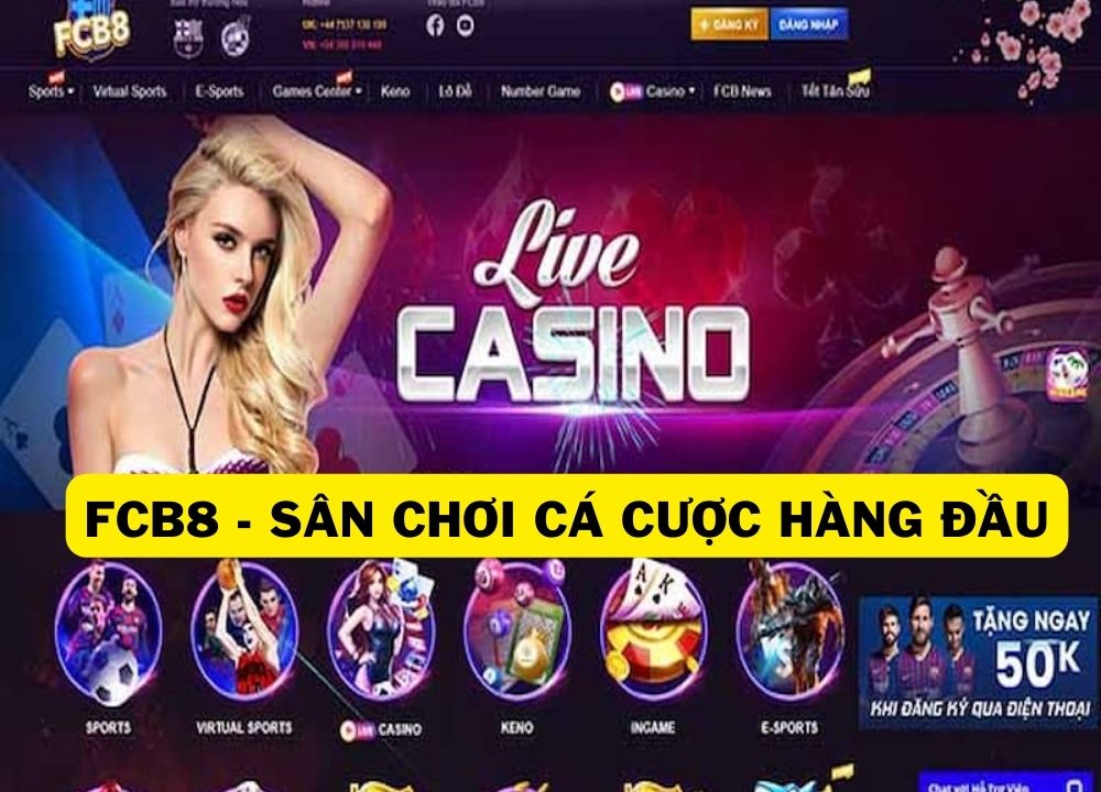 FCB8 là Sân Chơi Cá Cược Hàng Đầu