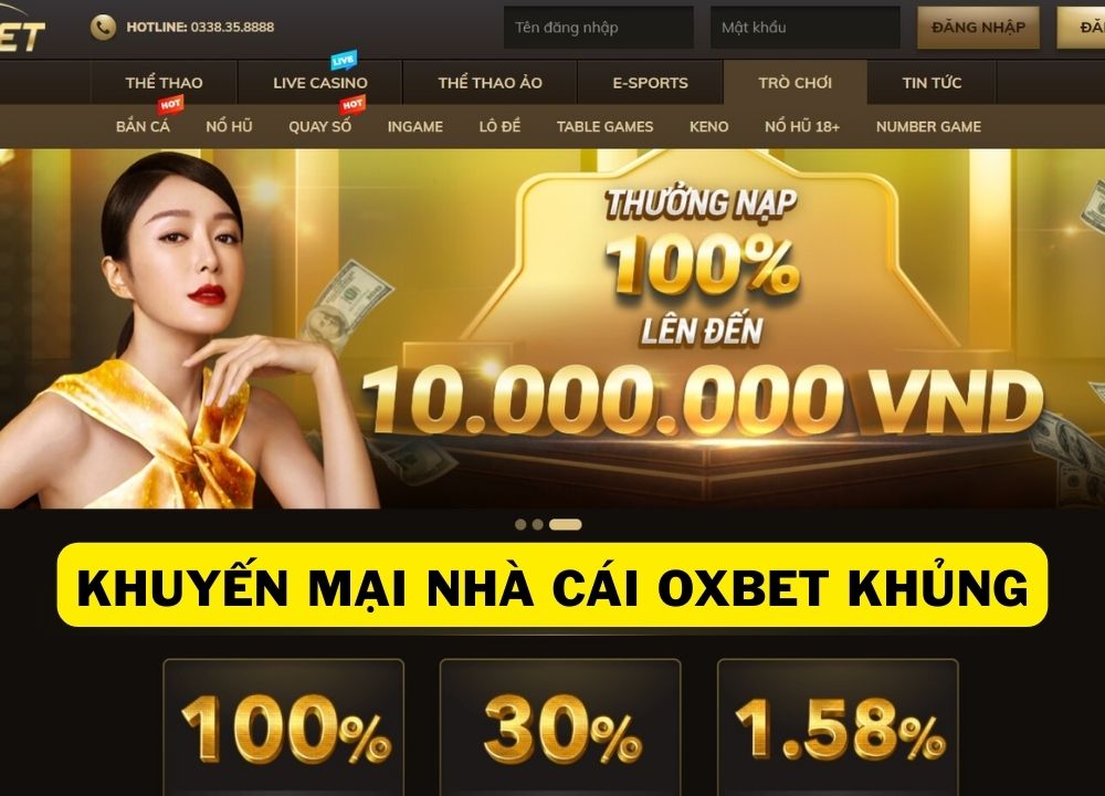 Khuyến Mãi Nhà Cái Oxbet Siêu Nhiều Thưởng