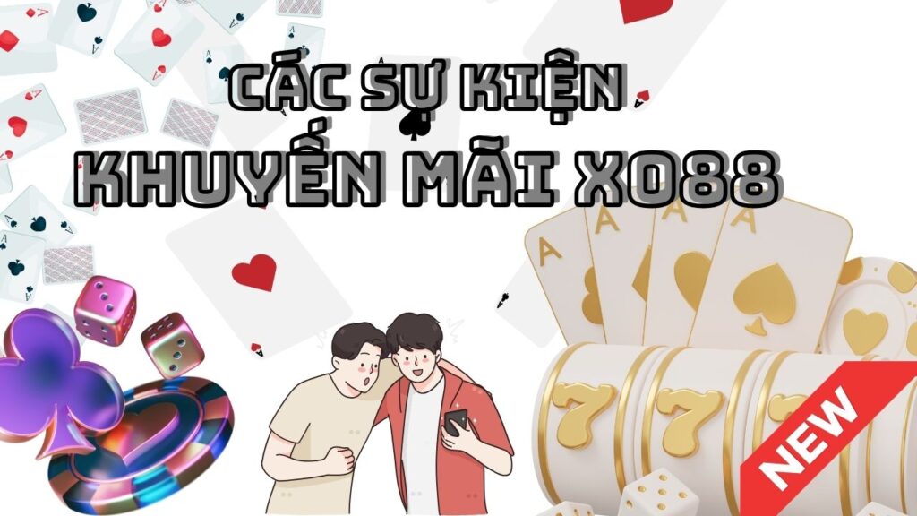 Khuyến mãi nhà cái XO88