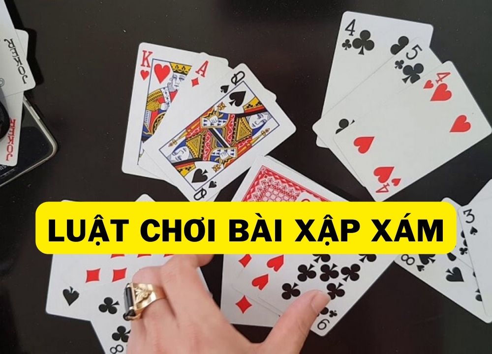 Luật Chơi Bài Xập Xám