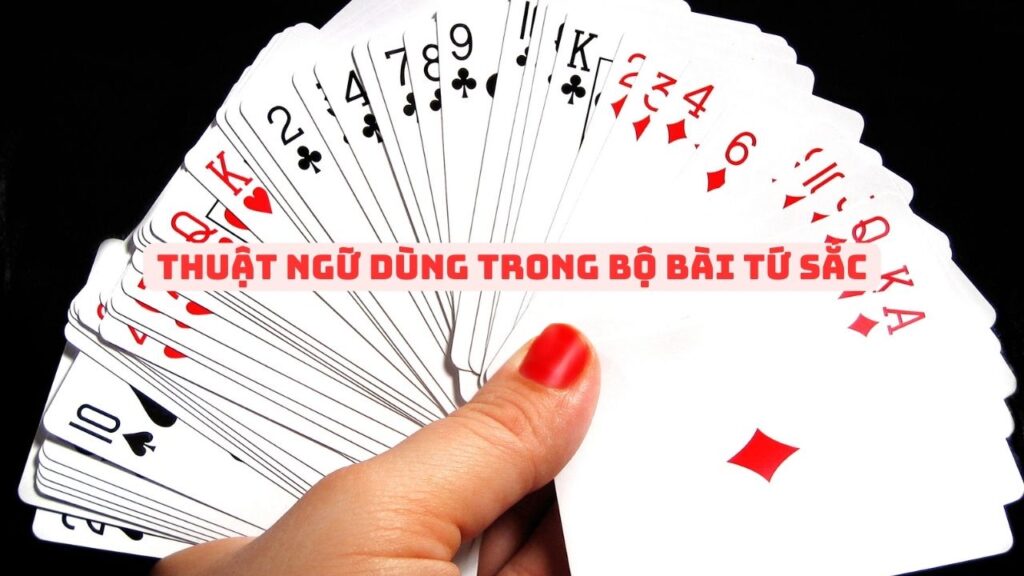 Thuật ngữ dùng trong bộ bài tứ sắc 