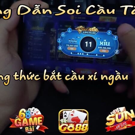 Cách Soi Cầu Tài Xỉu Của Chuyên Gia Không Thể Bỏ Qua