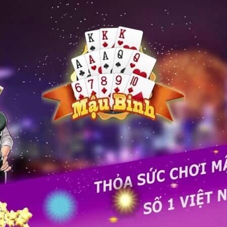 Cách Tính Chi Mậu Binh Đổi Thưởng Chuẩn Không Cần Chỉnh