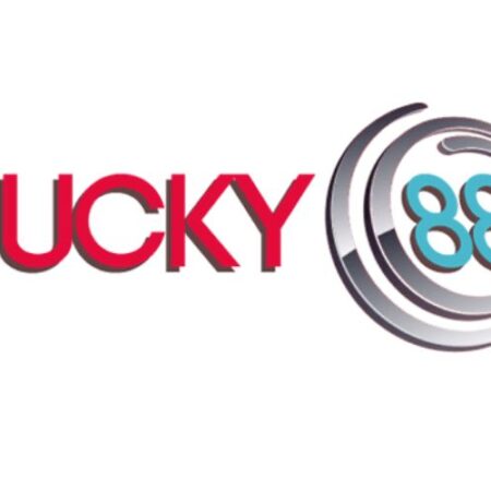 Lucky88 – Nhà cái cá cược nổi tiếng hàng đầu châu Á