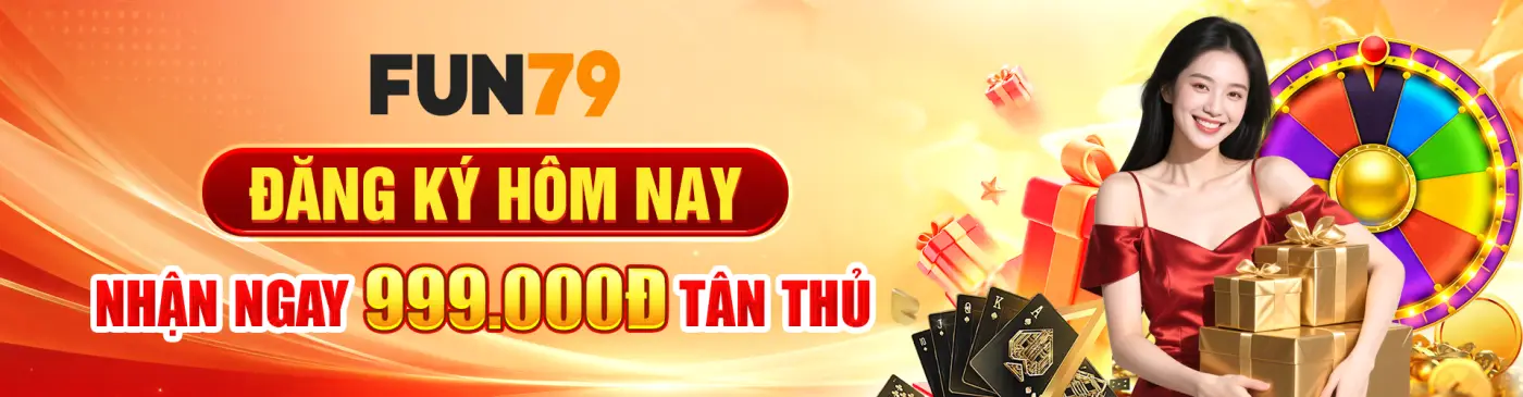 Fun79 - Nhà cái uy tín không chặn